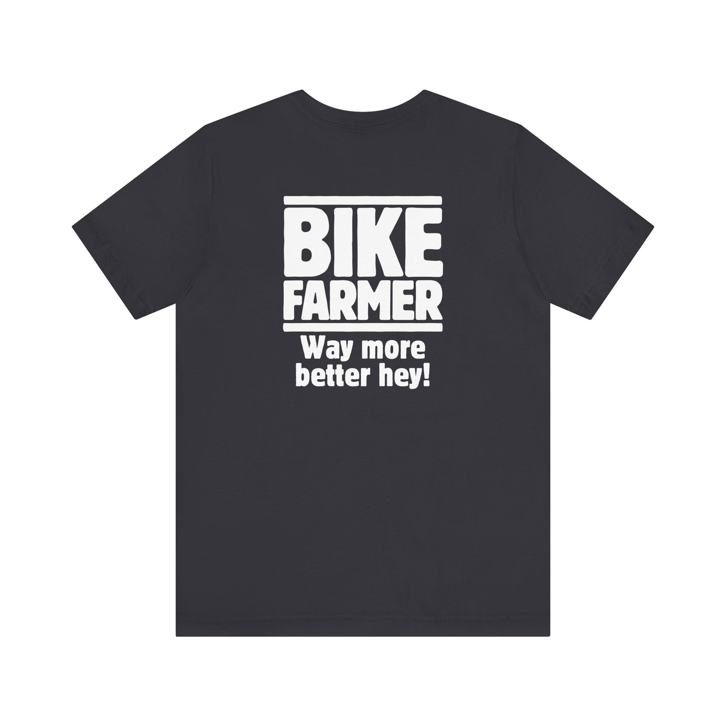 "Way Better" Short Sleeve Tee - White Ink